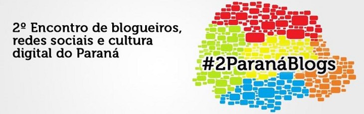 2º ParanáBlogs - Encontro de Blogueir@s, Redes Sociais e Cultura Digital do Paraná foi um sucesso!!!