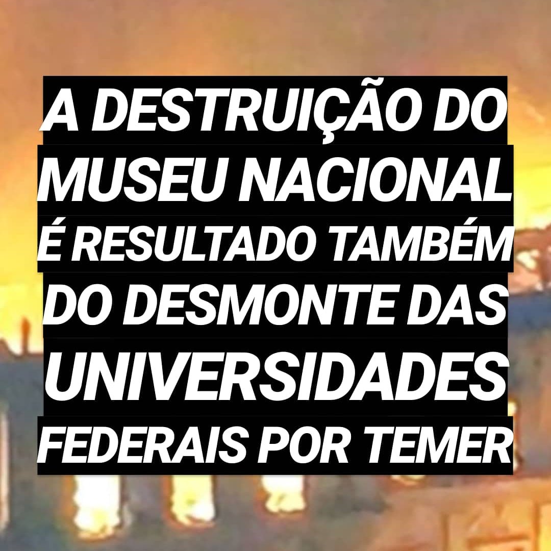 Museu nacional destruído por temer